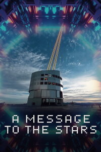 Erde an Aliens - A message to the Stars (2021)