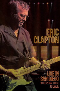 Eric Clapton: Live in San Diego (2017)