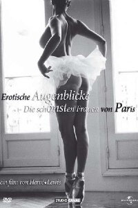 Erotische Augenblicke - Die schönsten Frauen von Paris (2005)