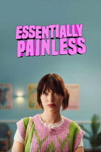 Essentially Painless (2024)