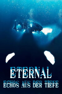 Eternal - Echos aus der Tiefe (2024)
