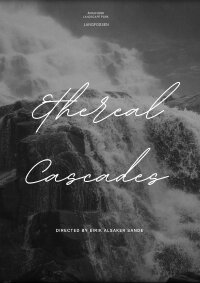 Ethereal Cascades (2023)
