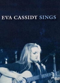 Eva Cassidy Sings (2004)