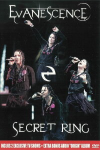 Evanescence : Secret Ring (2004)