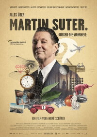 Everything About Martin Suter. Everything but the Truth. (2022)