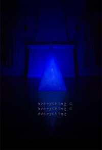 Everything & Everything & Everything (2014)