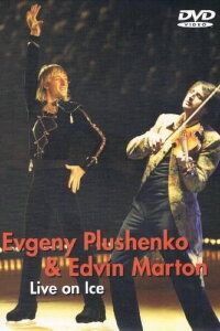 Evgeny Plushenko & Edvin Marton - Live on Ice (2012)