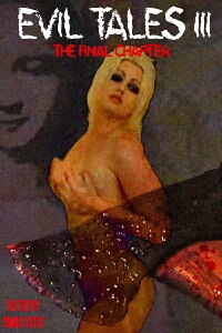 Evil Tales 3: The Final Chapter (2003)