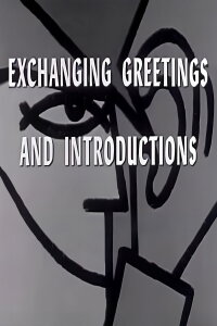 Exchanging Greetings and Introductions (1960)