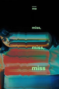 Excuse Me Miss, Miss, Miss (2019)