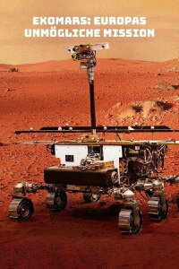 ExoMars: Europas unmögliche Mission (2023)