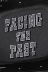 Facing the Past (2005)
