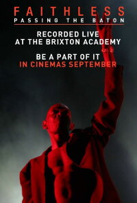 Faithless - Passing the Baton - Live From Brixton (2011)