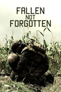 Fallen Not Forgotten (2017)