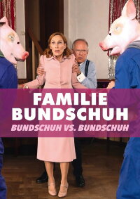 Familie Bundschuh – Bundschuh gegen Bundschuh (2023)