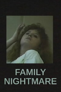 Family Nightmare (2011)