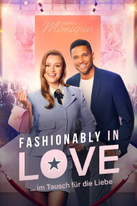 Fashionably In Love - ... im Tausch für die Liebe (2023)
