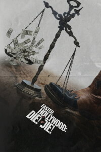 Faster, Hollywood: Die! Die! (2026)