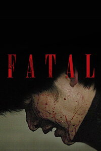 Fatal (2013)