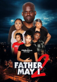 Father May I 2 (2024)