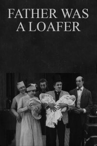 Father was a Loafer (1915)
