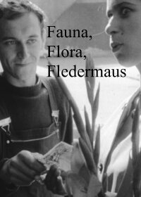 Fauna, Flora, Fledermaus (1969)