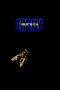 Fear of the Flesh: The Making of The Fly (2005)