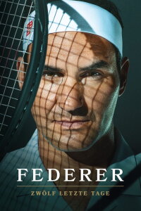 Federer: Zwölf letzte Tage (2024)