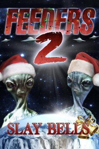 Feeders 2: Slay Bells (1998)