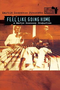 Feels Like Going Home (2003)