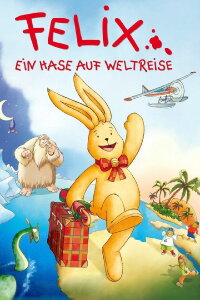 Felix: All Around the World (2005)