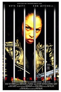 Felonious (2004)