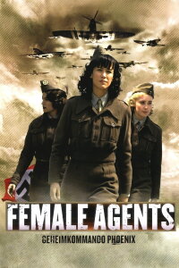 Female Agents - Geheimkommando Phoenix (2008)