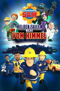 Feuerwehrmann Sam - Helden fallen nicht vom Himmel (2020)