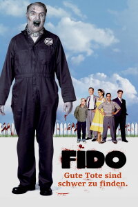 Fido - Gute Tote sind schwer zu finden (2006)