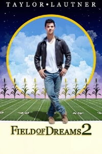 Field of Dreams 2: Lockout (2011)