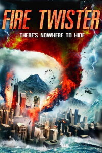 Fire Twister - Feuerhölle L.A. (2015)