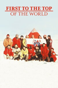 First to the Top of the World (2020)