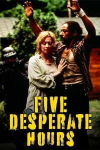 Five Desperate Hours (1997)