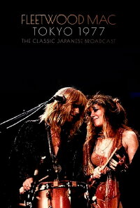 Fleetwood Mac - Japanese Rumours, Live in Tokyo (1977)