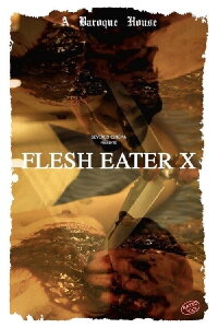 Flesh Eater X (2021)