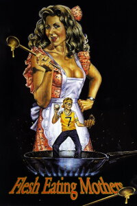 Flesh-Eating Mothers (1988)