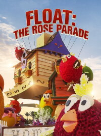 Float: The Rose Parade (2019)