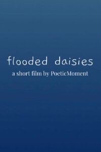 flooded daisies (2022)