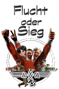 Flucht oder Sieg (1981)