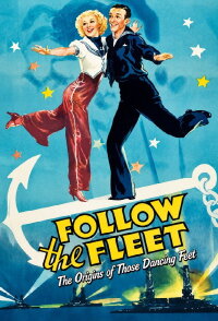 Follow the Fleet: The Origins of Those Dancing Feet (2005)