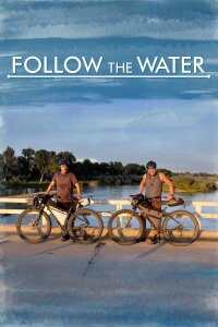 Follow the Water (2019)