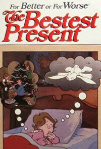 For Better or For Worse: The Bestest Present (1985)