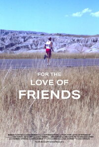 For the Love of Friends (2022)