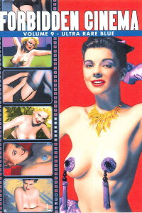 Forbidden Cinema: Volume 9 - Ultra Rare Blue (2014)